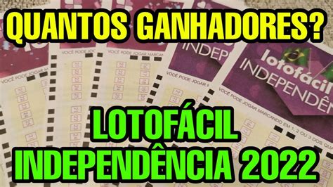 lotofácil da independência 2022 ganhadores - lotofácil independência resultado